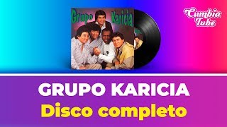 Grupo Karicia Disco Completo  Cumbia Tube [upl. by Nylrahs]