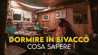 Le cinque cose da sapere prima di dormire in bivacco [upl. by Adiahs]