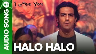 Halo Halo Full Audio Song  I See You  Arjun Rampal amp Vipasha Agarwal [upl. by Ahseet555]