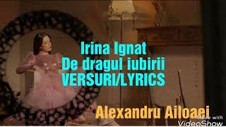 Ioana Ignat de dragul iubiriiVERSURILYRICS [upl. by Debbi]