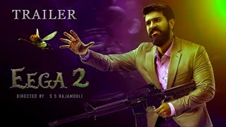 EEGA 2  Official Trailer Makkhi 2  Ramcharan  Samantha  S S Rajamouli  Makkhi 2 update [upl. by Adiv]