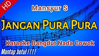 Karaoke Dangdut quotJANGAN PURA PURAquot Mansyur S [upl. by Enellij66]