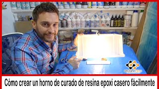 Cómo crear un horno de curado de resina epoxi casero fácilmente [upl. by Berkley466]