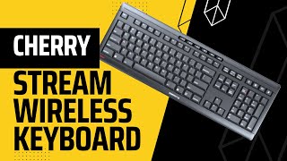 Cherry Stream Wireless Keyboard with SX Scissors Mechanism Slim Yet Full Size QWERTY Ergo Friendly [upl. by Brindell]