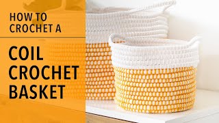 How to Make a Coil Crochet Basket for Beginners [upl. by Alexio]