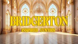 Bridgerton Inspired Covers  Study Mix  3 Hours [upl. by Garik]