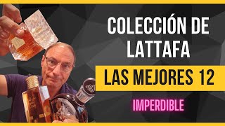 Colección de LATTAFA  Sus MEJORES 12 fragancias [upl. by Nodab]