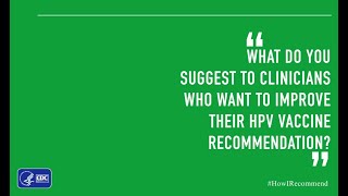 Improving Your HPV Vaccine Recommendation—Suggestions from Dr Todd Wolynn [upl. by Aij679]