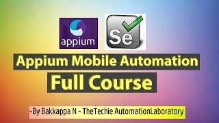 Appium Full Course by Bakkappa N [upl. by Auqenaj]