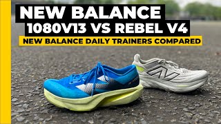 New Balance Rebel v4 vs New Balance 1080 v13 Great daily trainers compared [upl. by Sidney]