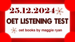 OET LISTENING TEST 25122024 maggie ryan oet oetexam oetnursing oetlisteningtest [upl. by Marashio]