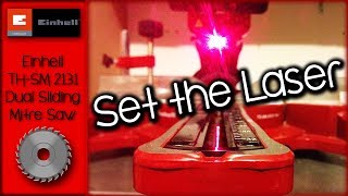 Einhell THSM 2131 How to set the Laser [upl. by Fischer887]