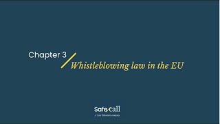 Effective International Whistleblowing Discussion  Chapter 3  EU Whistleblowing Legislation [upl. by Chrissy]