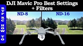 DJI Mavic Pro Best Settings Best ND Lens Filters and How To Use Them [upl. by Aliehc]