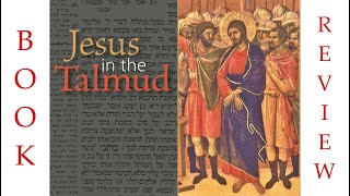 JESUS in The Talmud  MAGICIAN IDOLATER amp DECEIVER [upl. by Wayne]