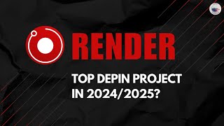 RENDER  Top DePIN Project in 20242025 [upl. by Etnoval]