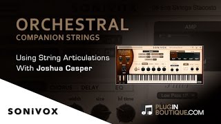 Orchestral Companion Strings By Sonivox  Using Different Articulations [upl. by Shanon]