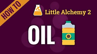 How to make OIL in Little Alchemy 2 [upl. by Avevoneg207]