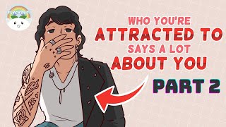 WHO Youre Attracted REVEALS A Lot About You [upl. by Aenahs]