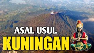 Asal Usul Nama Kuningan Jawa Barat [upl. by Orest335]