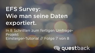 Unipark Tutorial Wie man Daten exportiert Schritt 7 [upl. by Aramaj613]