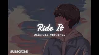 ride it new songslowed Reverbfull trending song 🎵 for uk [upl. by Kress]