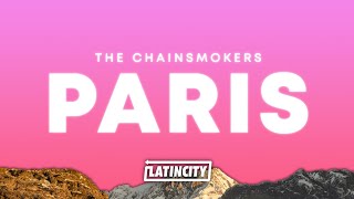 The Chainsmokers – Paris Lyrics [upl. by Levona]