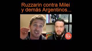 Diego Ruzzarin habla contra Milei y el resto de Argentinos libertarios [upl. by Uzzi957]