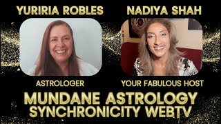 MUNDANE ASTROLOGY with YURIRIA ROBLES [upl. by Natalie]