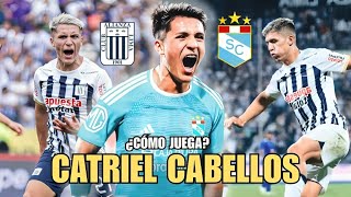 ¿Cómo Juega CATRIEL CABELLOS 🇵🇪 🇦🇷  Nuevo Jugador de SPORTING CRISTAL  Reacción y Análisis [upl. by Gillette117]