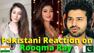 Pakistani Reacts to Rooqma Ray Reels  Indian Bangali Actress  Reaction Vlogger [upl. by Beacham]