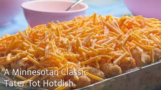 Minnesota Classic Recipes Tater Tot Hotdish [upl. by Cahilly927]