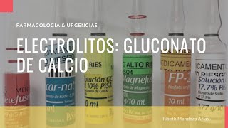 Electrolitos Gluconato de Calcio  Farmacología [upl. by Geanine421]