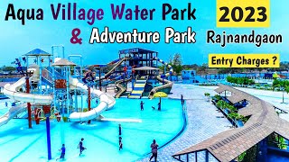 Aqua Village water park Rajnandgaon Chhattisgarh Adventure Park 2023 [upl. by Afrika]