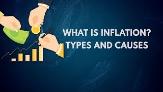 Inflation Explained What is Inflation Types and Causes [upl. by Sicard]