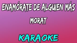 Morat  Enamórate De Alguien Más Letra  Lyrics [upl. by Adiana]