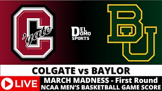 COLGATE VS BAYLOR LIVE  NCAAM March Madness  MAR 22 2024  West Region  First Round [upl. by Shivers]