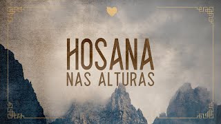 HOSANA NAS ALTURAS  CLIPE OFICIAL [upl. by Leiahtan]