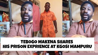 Tebogo makena opens up about his prison experience at the Kgoṣ̌imampuru correctional centre [upl. by Pinsky]