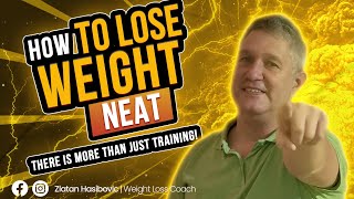 How to Lose Weight NEAT [upl. by Revlis]