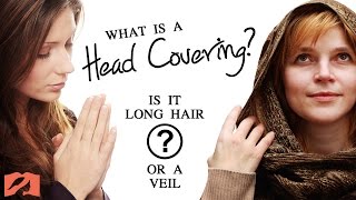 What is a Head Covering Is it a Womans Long Hair or a Veil [upl. by Lothar]