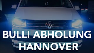 Die Abholung unseres VW T6 California in Hannover [upl. by Aronos]