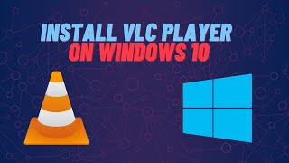 How to install VLC Player on Windows 10  Level 1 [upl. by Krell866]