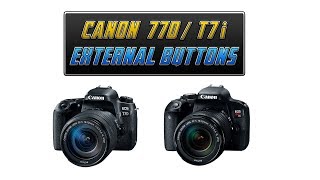 Canon 77D  T7i External Buttons Tutorial Overview [upl. by Zeuqcaj]