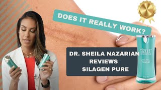 Does It Really Work Dr Sheila Nazarian Reviews SILAGEN PURE [upl. by Oigile]