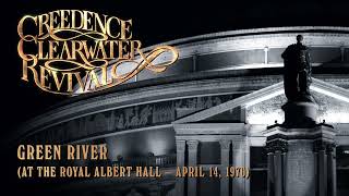 Creedence Clearwater Revival  Green River at the Royal Albert Hall Official Audio [upl. by Down]