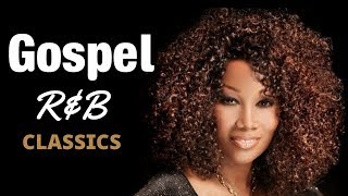 Gospel RampB Mix 4  Classics [upl. by Suirauqram779]