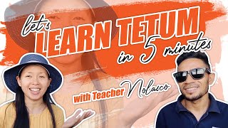 Episode 1  Let’s Learn TETUM in 5 minutes  TIMOR LESTE  TIMORESE [upl. by Sungam]