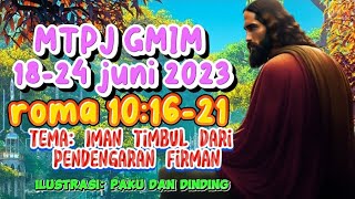 MTPJ GMIM 1824 juni 2023  Roma 101621 [upl. by Mendel]