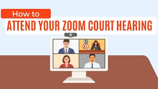 How to Attend Your Zoom Court Hearing [upl. by Schuh]